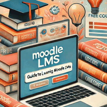 Guide to Learning Moodle LMS: Free Courses, Tutorials, and Resources